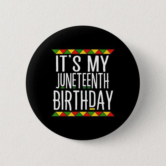 Zwarte Geschiedenis Het is mijn Juneteenth-verjaar Ronde Button 5,7 Cm (Voorkant)