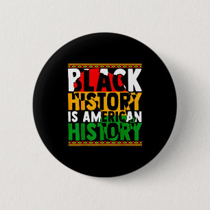 Zwarte Geschiedenis Is Amerikaanse Geschiedenis Af Ronde Button 5,7 Cm