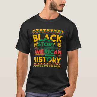 Zwarte Geschiedenis Is Amerikaanse Geschiedenis Af T-shirt