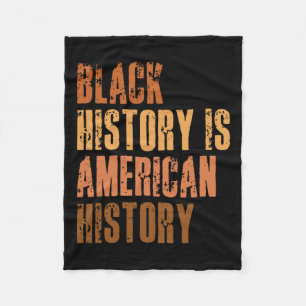 Zwarte geschiedenis is Amerikaanse geschiedenis do Fleece Deken
