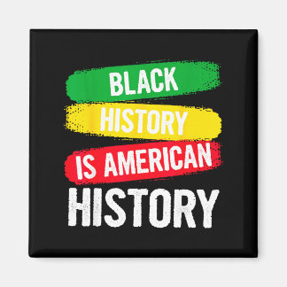 Zwarte Geschiedenis Is Amerikaanse Geschiedenis Pa Magneet
