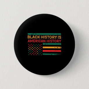 Zwarte geschiedenis is Amerikaanse geschiedenis - Ronde Button 5,7 Cm