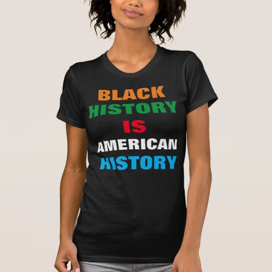ZWARTE GESCHIEDENIS IS AMERIKAANSE GESCHIEDENIS T-SHIRT (Voorkant)