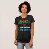 ZWARTE GESCHIEDENIS IS AMERIKAANSE GESCHIEDENIS T-SHIRT (Voorkant volledig)