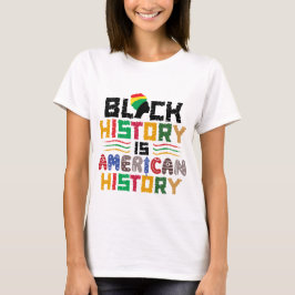 Zwarte Geschiedenis is Amerikaanse Geschiedenis T-shirt