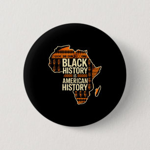Zwarte geschiedenis is Amerikaanse geschiedenis tr Ronde Button 5,7 Cm