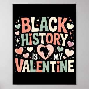 Zwarte Geschiedenis Is Mijn Valentijn Maand Valent Poster