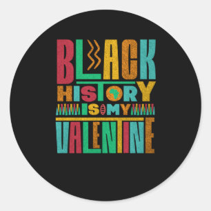 Zwarte geschiedenis is mijn Valentijnsdag Sticker
