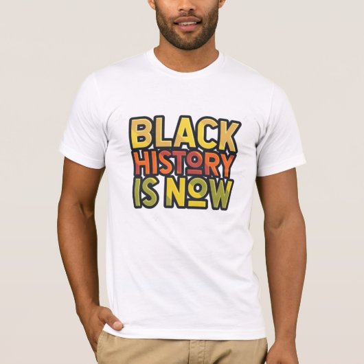 Zwarte geschiedenis is nu T-Shirt (Voorkant)