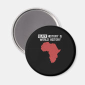 Zwarte geschiedenis is wereldgeschiedenis maand Af Magneet (Voorkant / Achterkant)