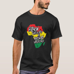 Zwarte Geschiedenis is Wereldgeschiedenis T-shirt