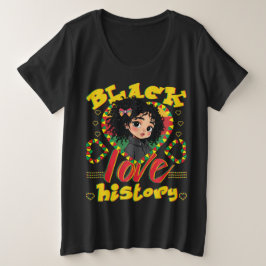 Zwarte Geschiedenis Liefde Grote Maat T-shirt