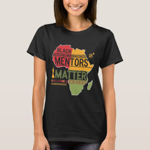 Zwarte Geschiedenis Maand 2025 Zwarte Mentoren Pro T-shirt