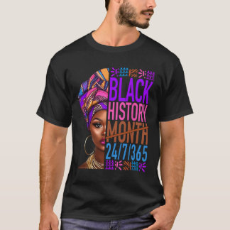 Zwarte Geschiedenis Maand 24 7 365 Zwarte Trots Af T-shirt