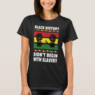 Zwarte Geschiedenis Maand Afrikaanse Amerikaanse C T-shirt