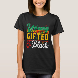 Zwarte Geschiedenis Maand Afrikaanse Jonge Begifti T-shirt