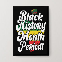 Zwarte geschiedenis maand februari Melanin Sista B Button