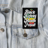 Zwarte geschiedenis maand februari Melanin Sista B Button (Insitu)