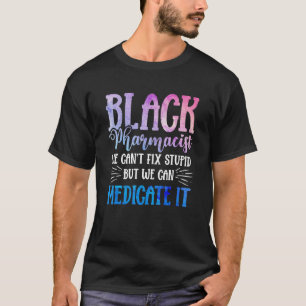 Zwarte geschiedenis Maand Fix Farmaceutisch Afrika T-shirt