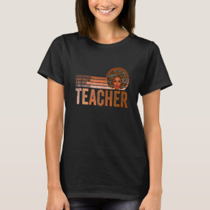 Zwarte geschiedenis Maand leraar Afro Melanin Afri T-shirt