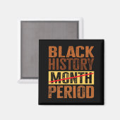 Zwarte Geschiedenis Maand Periode Melanine Afrika  Magneet (Voorkant / Achterkant)
