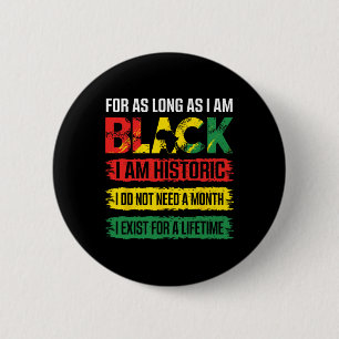 Zwarte Geschiedenis Maand Zolang Ik Zwart Ben Ben  Ronde Button 5,7 Cm