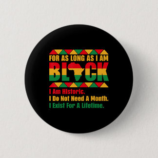 Zwarte Geschiedenis Maand Zolang Ik Zwart Ben Prid Ronde Button 5,7 Cm