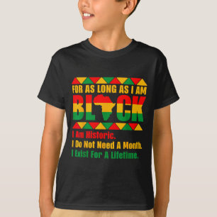Zwarte geschiedenis maand zolang ik zwarte trots b t-shirt