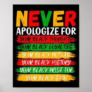 Zwarte Geschiedenis Verontschuldig je nooit voor j Poster