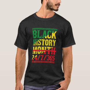 Zwarte geschiedenismaand 24/7/365 Melanin Pride Af T-shirt