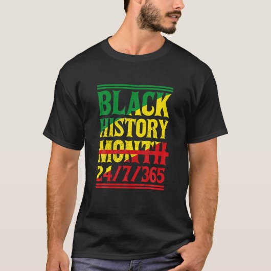 Zwarte geschiedenismaand 24/7/365 Melanin Pride Af T-shirt (Voorkant)