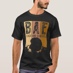 Zwarte geschiedenismaand BAE Black en opgeleide me T-shirt