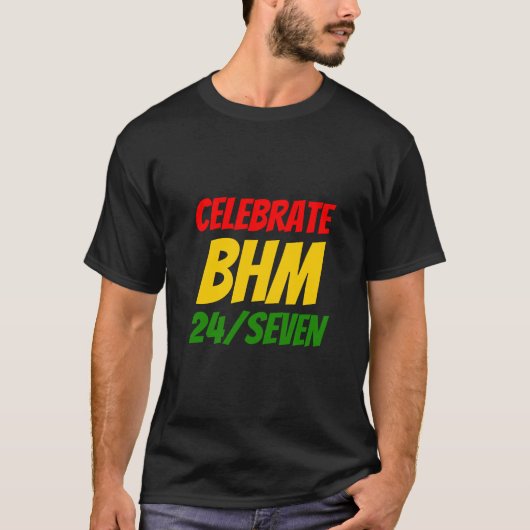Zwarte geschiedenismaand CELEBRATE BHM 24/SEVEN T-shirt (Voorkant)