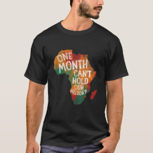 Zwarte geschiedenismaand Een maand kan onze geschi T-shirt