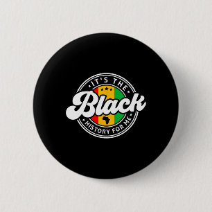 Zwarte geschiedenismaand Het is de zwarte geschied Ronde Button 5,7 Cm