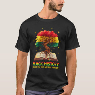 Zwarte geschiedenismaand in het verleden inspirere t-shirt