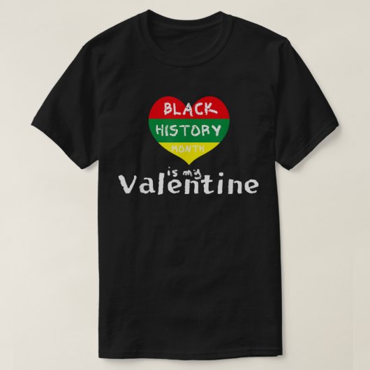 Zwarte geschiedenismaand is de Da van mijn Valenti T-shirt (Design voorkant)