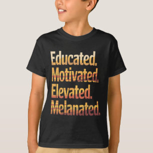 Zwarte geschiedenismaand Onderwezen Gemotiveerd Ve T-shirt