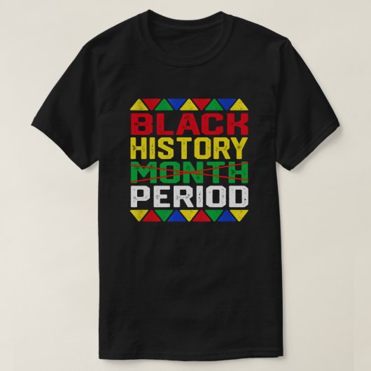 Zwarte geschiedenismaand Periode Afrikaanse Pride T-shirt (Design voorkant)