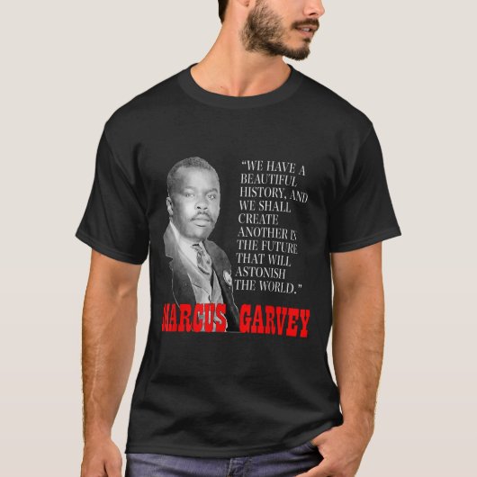 Zwarte geschiedenismaand Pride Gift Marcus Garvey  T-shirt (Voorkant)