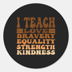 Zwarte-geschiedenismaand vieren I Teach Black Hist Ronde Sticker