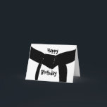 Zwarte gordel rond martial Arts Birthday Kaart<br><div class="desc">Zeg Happy Birthday tegen je zwarte gordel met deze unieke kaart. Pas het aan met een optioneel persoonlijk bericht binnenin. Geschikt voor karate,  taekwondo,  kung fu of judo martiale artiesten. Afbeelding is een digitaal verbeterde foto van een zwarte gordel van de vechtsport.</div>