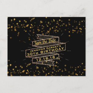Zwarte Gouden Confetti Verjaardag Save the Date Aankondigingskaart