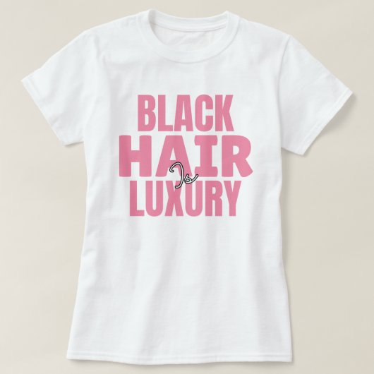 Zwarte haar is luxe aangepaste grafische T-shirt (Design voorkant)