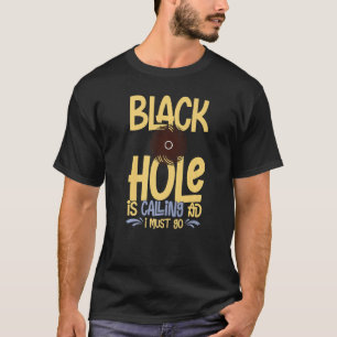Zwarte Hole Space Light Galaxy Universe Milky Way T-shirt