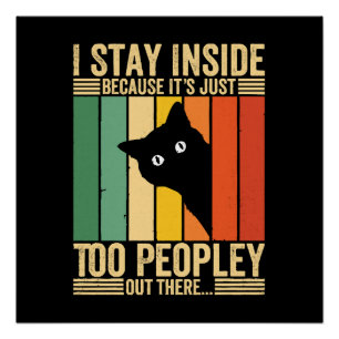 Zwarte Kat Blijf Binnen Omdat Het Te Druk Is Perfect Poster