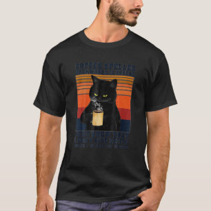 Zwarte Kat Drinkt Koffie Omgekeerd Geschreven Is E T-shirt