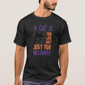 zwarte kat een kat is voor het leven niet alleen v t-shirt