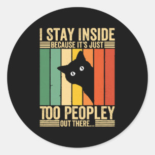 Zwarte Kat Ik Blijf Binnen Omdat Het Te Druk Is Ronde Sticker