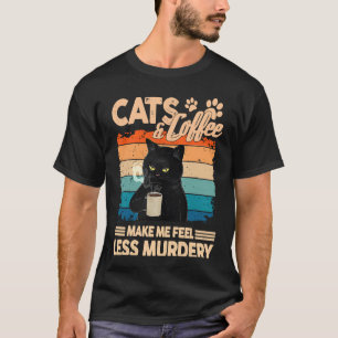 Zwarte Kat Koffie Maakt Me Minder Moorddadig Sarca T-shirt